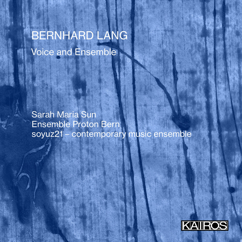 the album cover for Sarah Maria Sun / Ensemble Proton Bern / Soyuz21 - Bernhard Lang: Voice And Ensemble