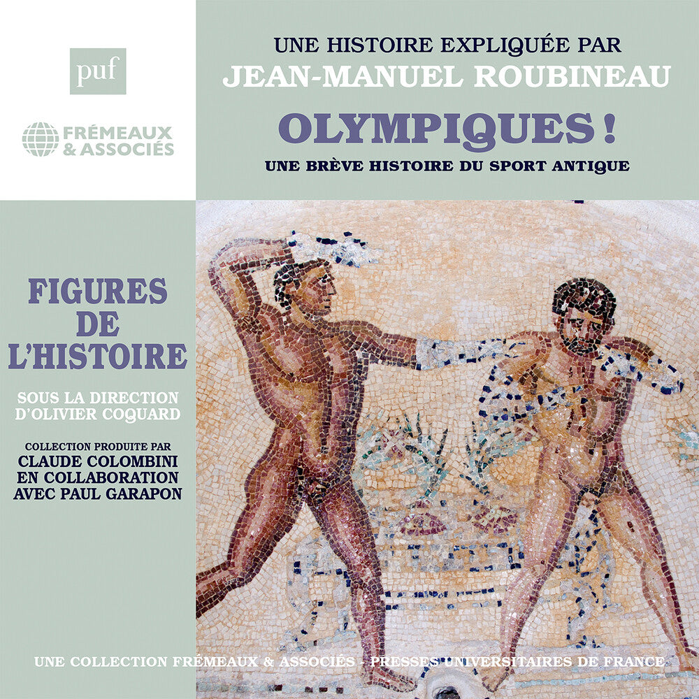 the album cover for Jean Roubineau -Manuel - Olympiques Une Breve Histoire Du Sport Antique