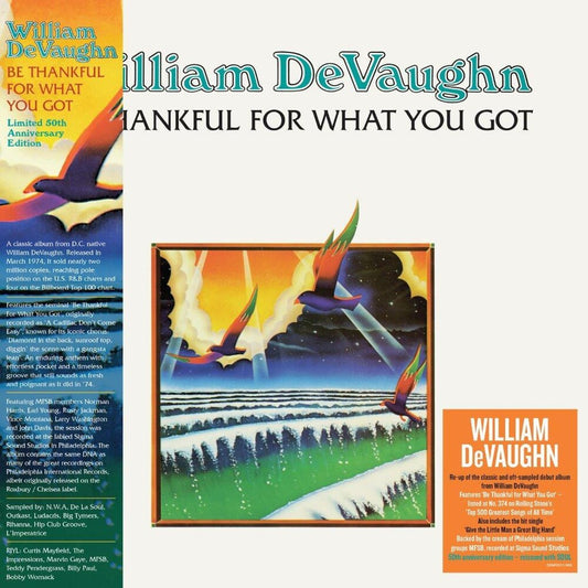 the album cover for William DeVaughn - Be Thankful For What You Got: 50th Anniversary