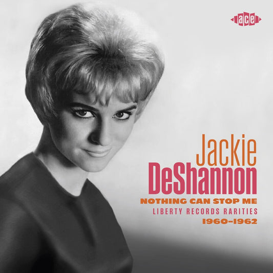 the album cover for Deshannon, Jackie - Nothing Can Stop Me: Liberty Records Rarities 1960-1962