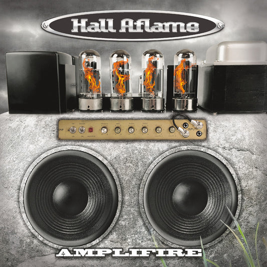 the album cover for Hall Aflame - Amplifire (Bonus Tracks)