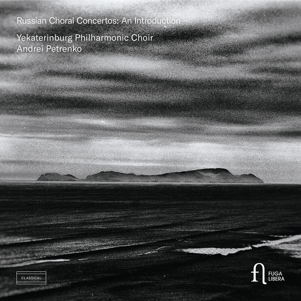 the album cover for Petrenko / Yekaterinburg Philharmonic Choir - Russian Choral Concertos - An Introduction