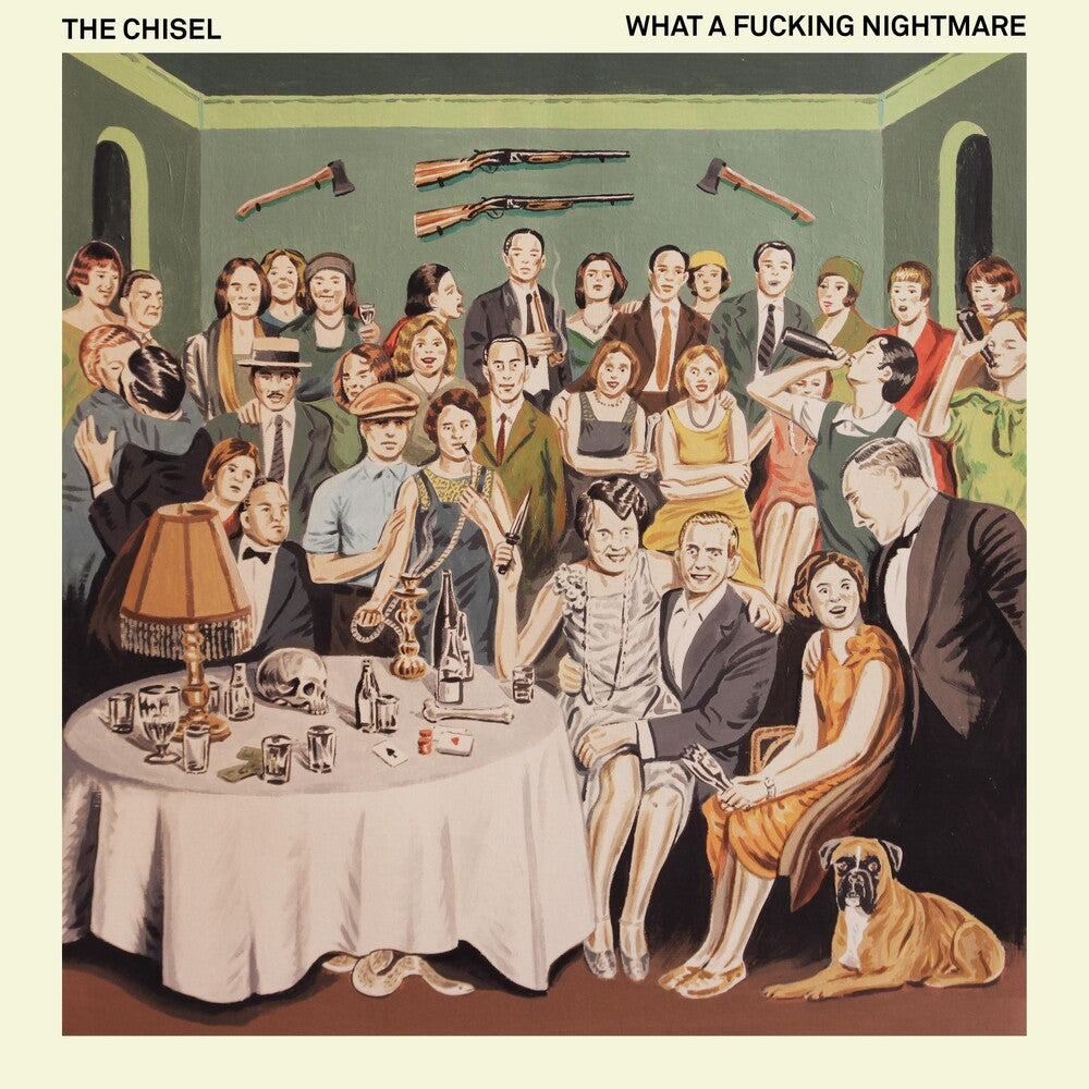 the album cover for Chisel - What A Fucking Nightmare [Clear Vinyl] (Grn) (Spla)