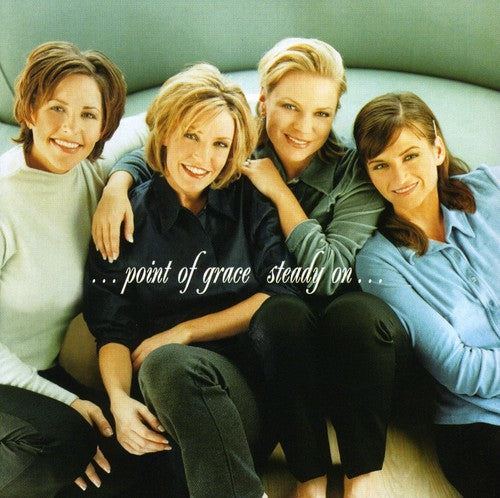 the album cover for Point Of Grace - Steady on