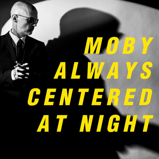the album cover for Moby - Always Centered At Night [CD]