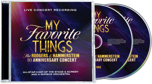 the album cover for Rogers &amp; Hammerstein - My Favorite Things: The Rodgers & Hammerstein 80th Anniversary Concert  [CD]