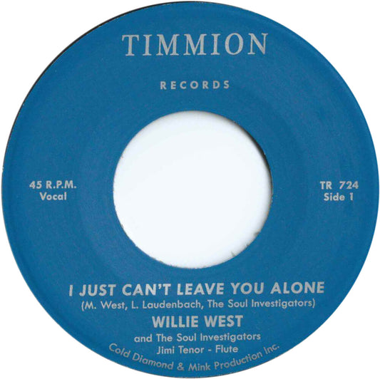 the album cover for Willie West  & The Soul Investigators - Just Can't Leave You Alone