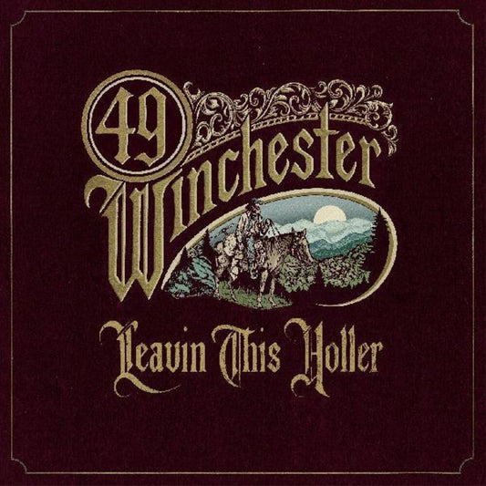 the album cover for 49 Winchester - Leavin' This Holler [CD]