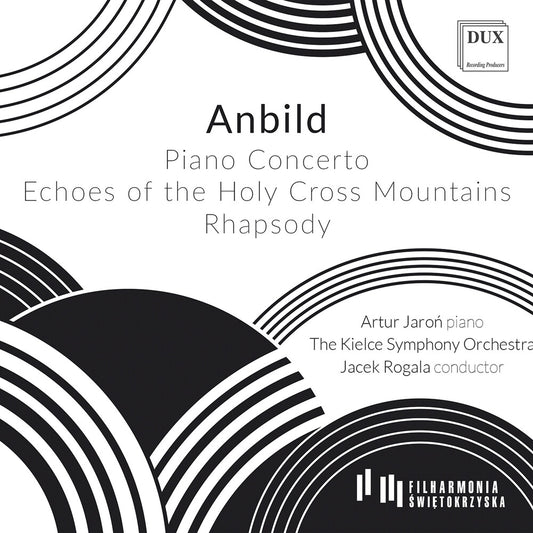 the album cover for Anbild / Jaron / Kielce Symphony Orchestra - Piano Concerto; Echoes Of The Holy Cross Mountain