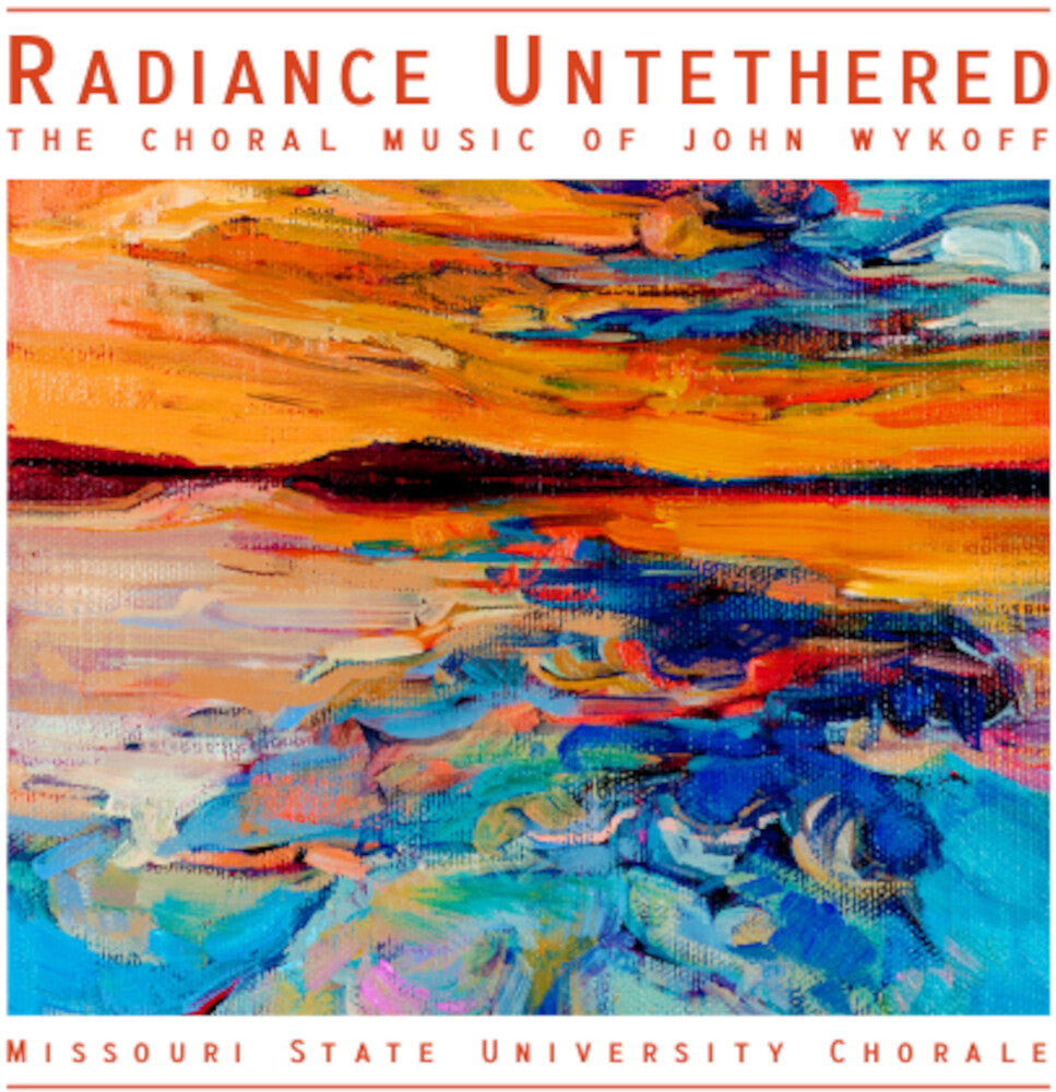 the album cover for Wykoff / Kiewiet / Lepage - Radiance Untethered - The Choral Music Of John