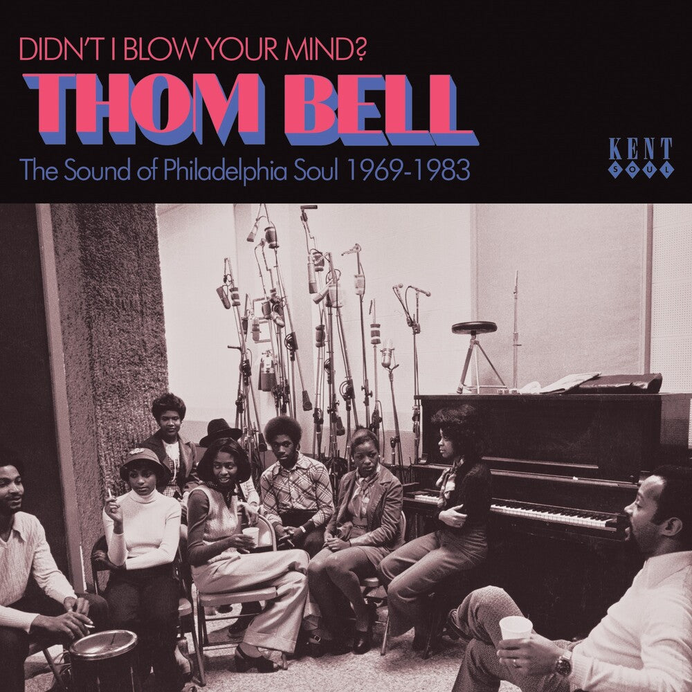 the album cover for Didn't I Blow Your Mind: Thom Bell Sound Of / Var - Didn't I Blow Your Mind: Thom Bell Sound Of / Var