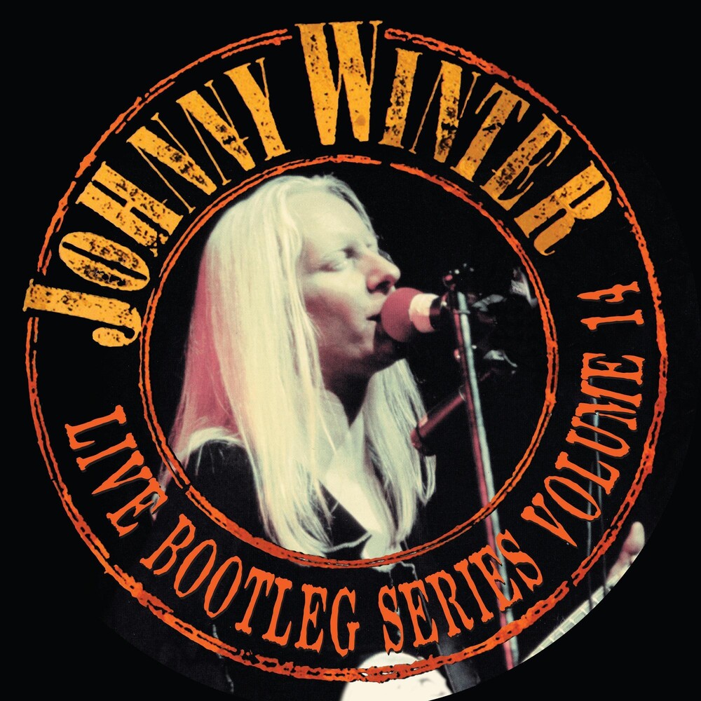 the album cover for Johnny Winter - Live Bootleg Series Volume 14