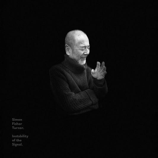 the album cover for Simon Turner  Fisher - Instability Of The Signal