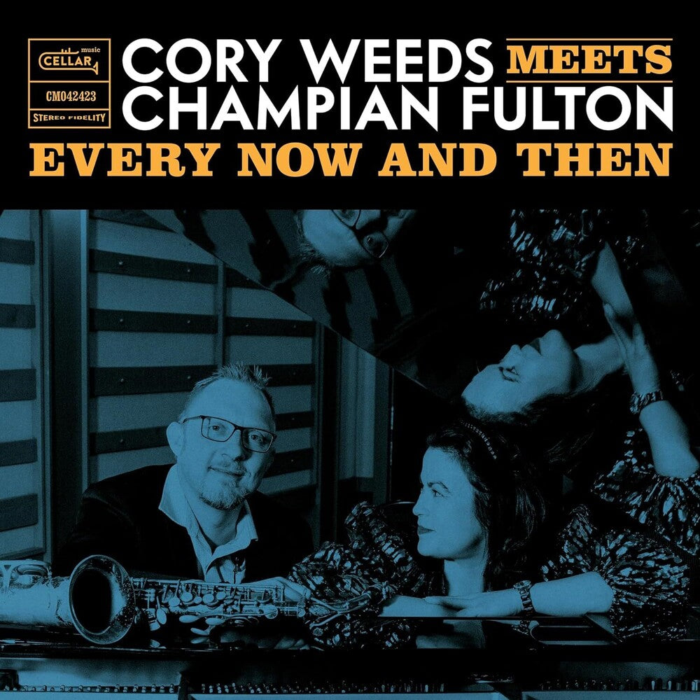 the album cover for Cory Weeds  / Fulton,Champion - Every Now And Then (Live At Ocl Studios)