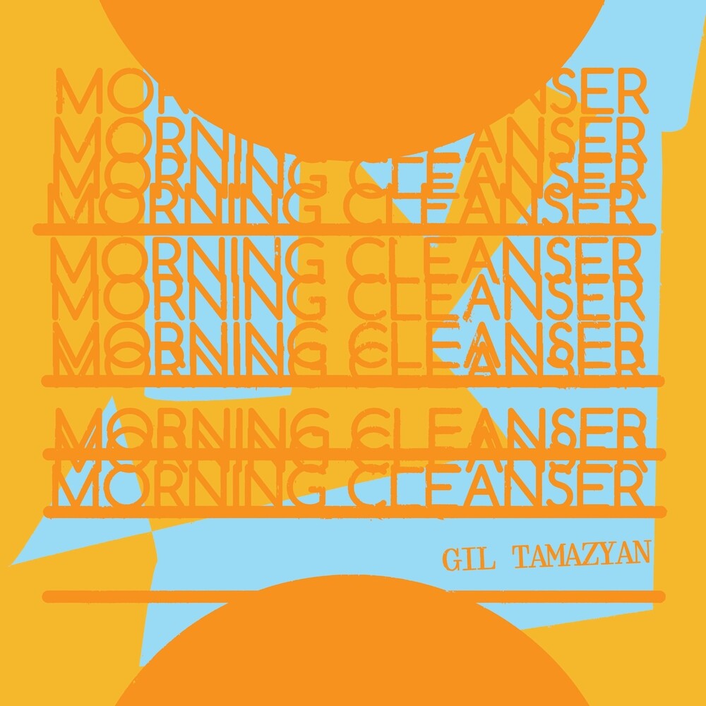 the album cover for Gil Tamazyan - Morning Cleanser (Ep)