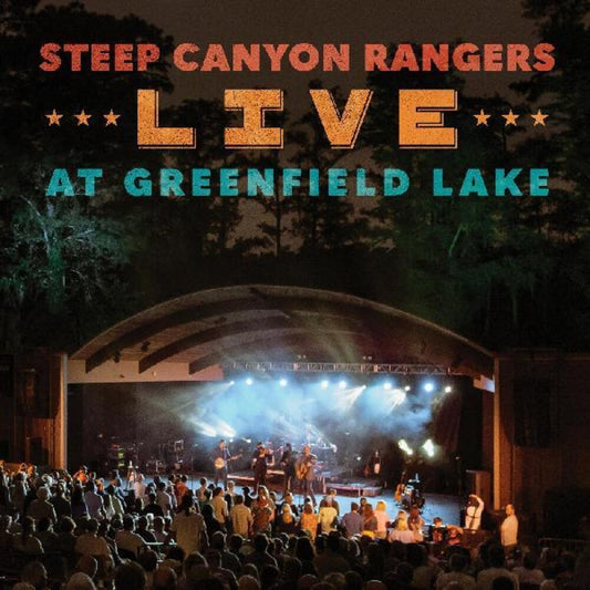 the album cover for Steep Canyon Rangers - Live At Greenfield Lake