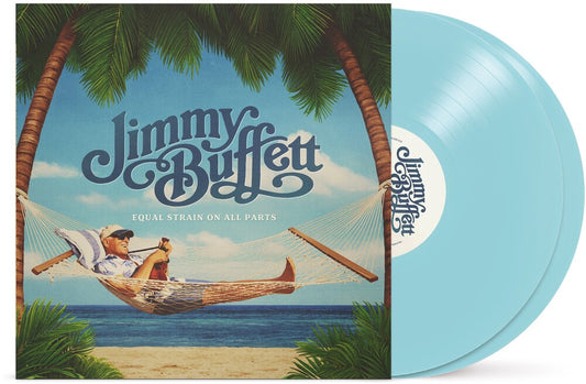 Jimmy Buffett - Equal Strain On All Parts [Electric Blue 2 LP]