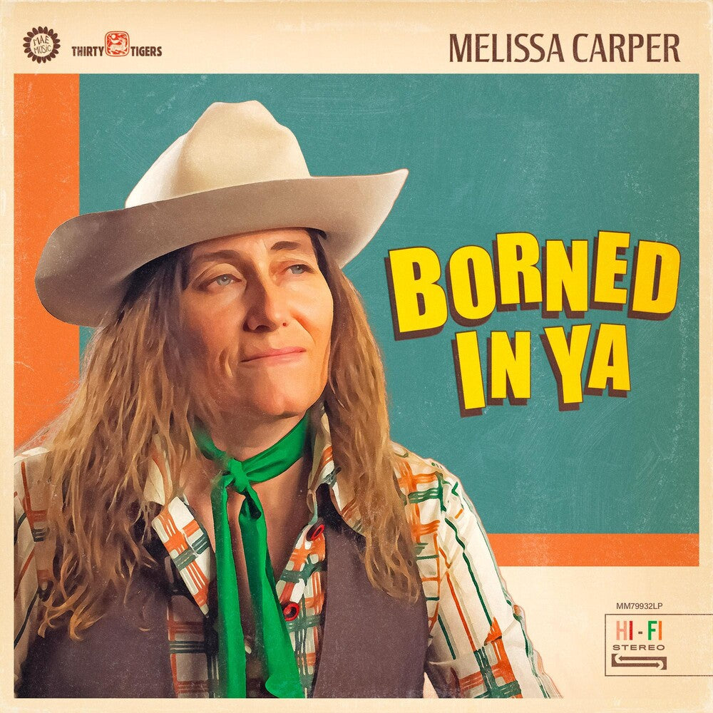 the album cover for Melissa Carper - Borned In Ya [CD]