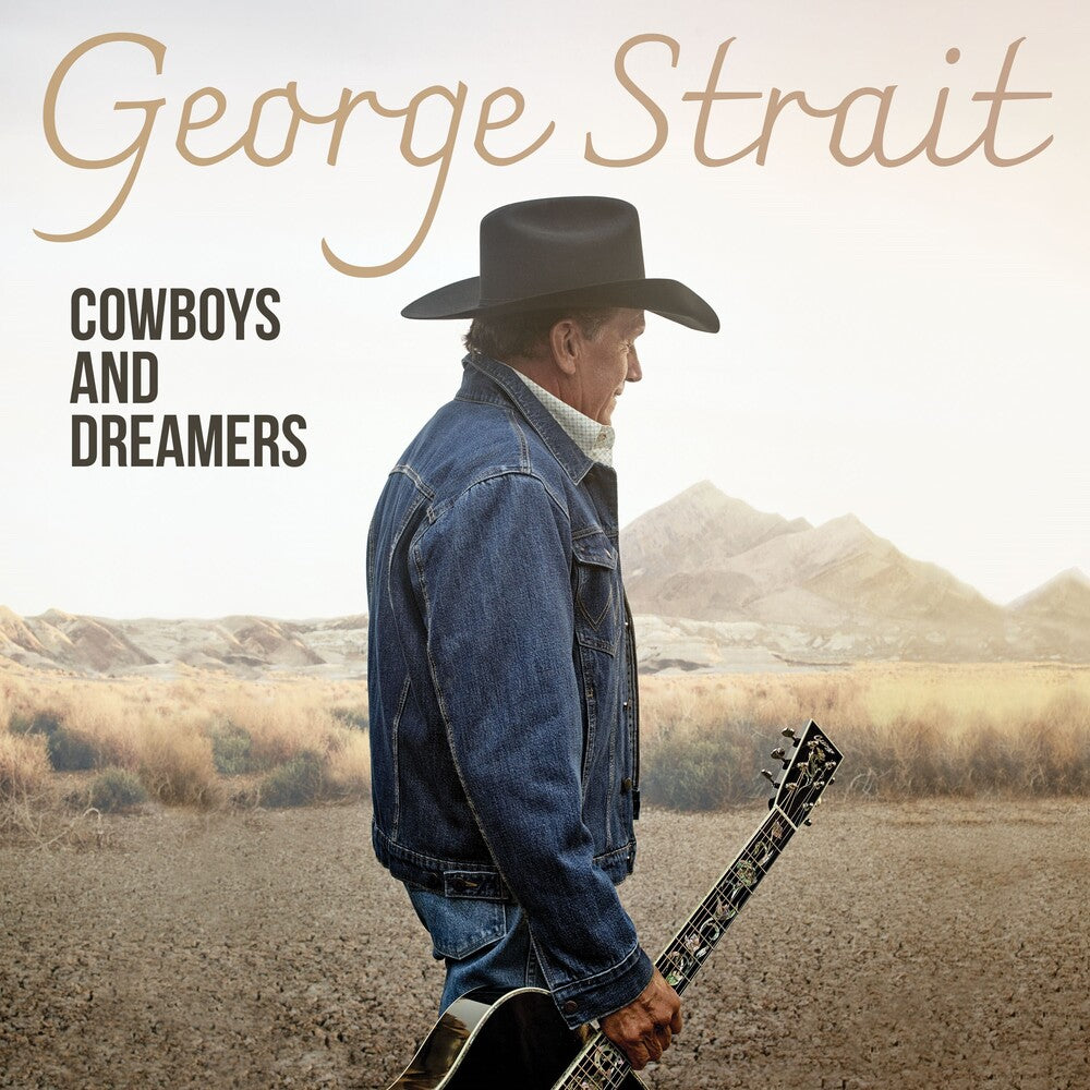 the album cover for George Strait - Cowboys and Dreamers [CD]