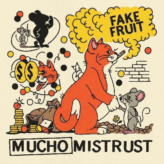 the album cover for Fake Fruit - Mucho Mistrust [Colored Vinyl]