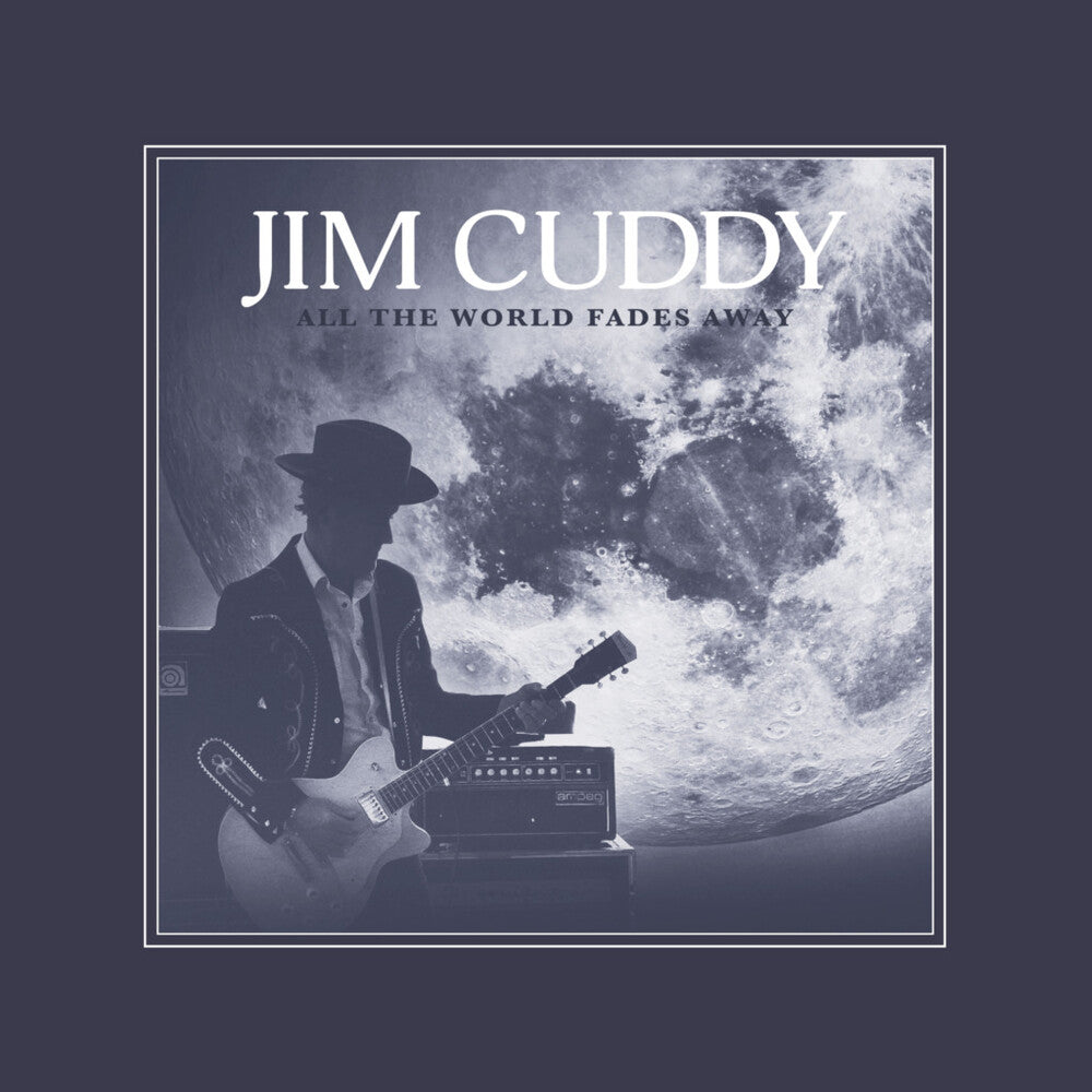 the album cover for Jim Cuddy - All The World Fades Away
