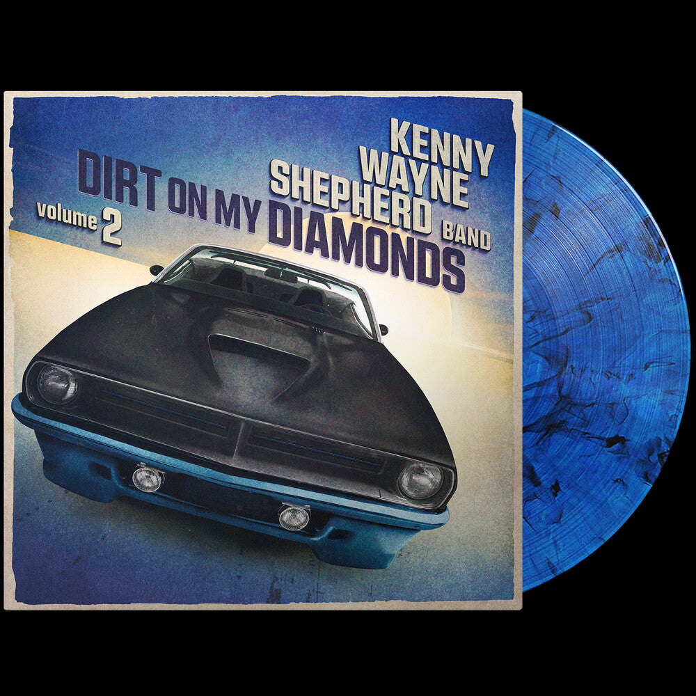 the album cover for Kenny Shepherd  Wayne - Dirt On My Diamonds Vol. 2 (Blue) [Limited Edition] [180 Gram]