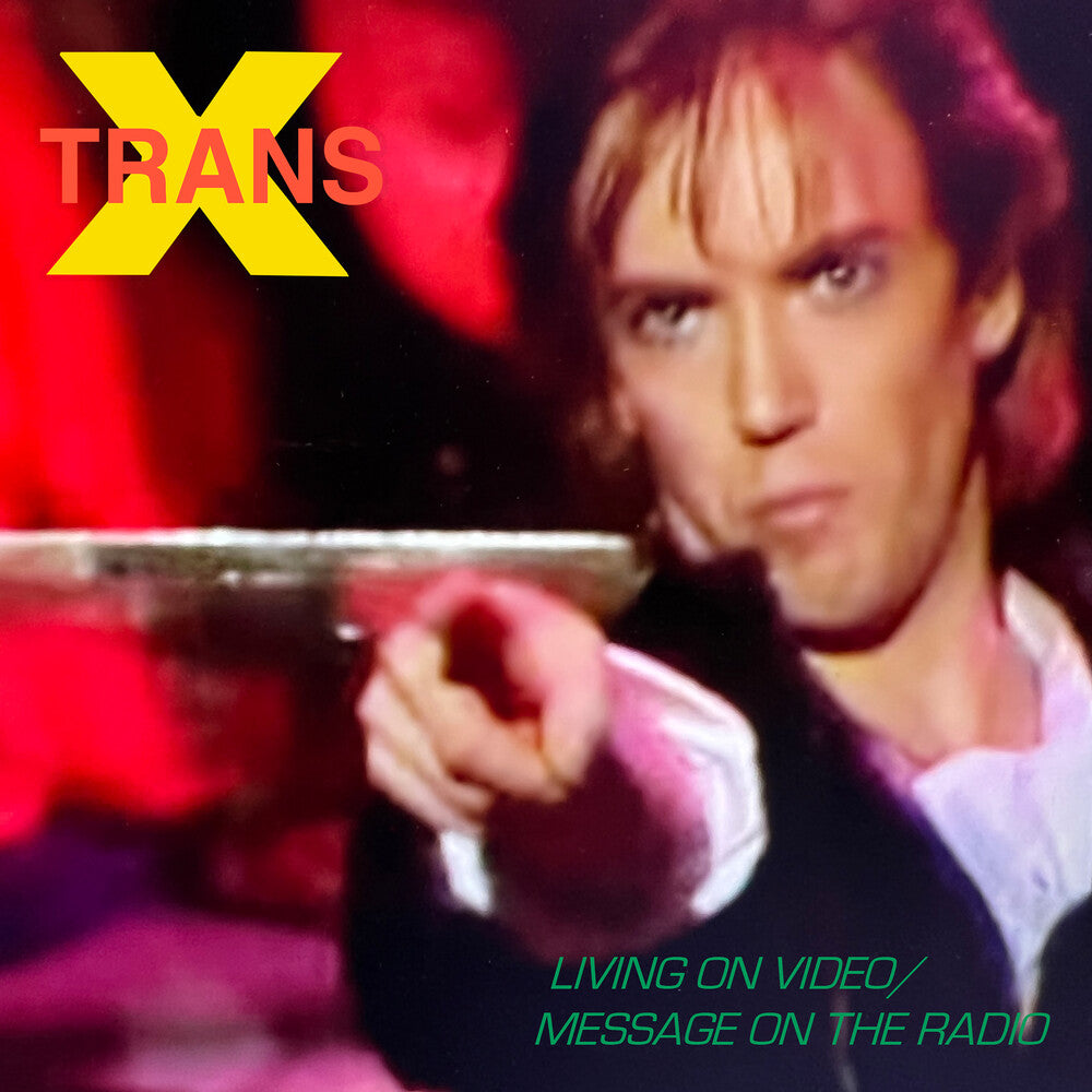 Trans-X - Living On Video / Message On The Radio [LP]