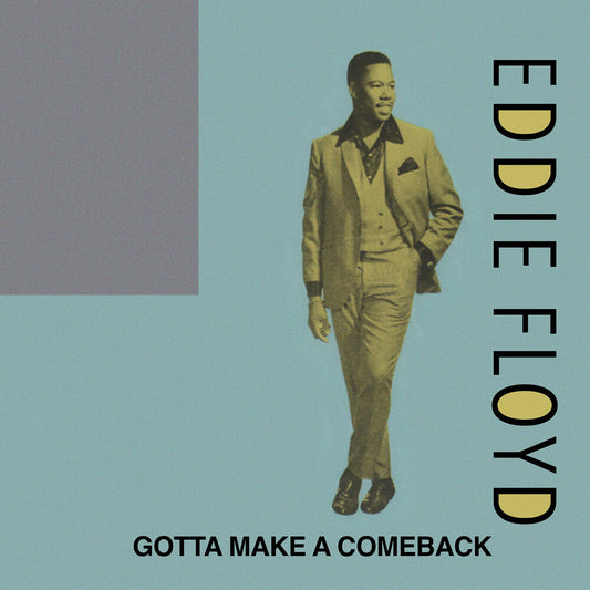 the album cover for Eddie Floyd - Gotta Make A Comeback (Mod)