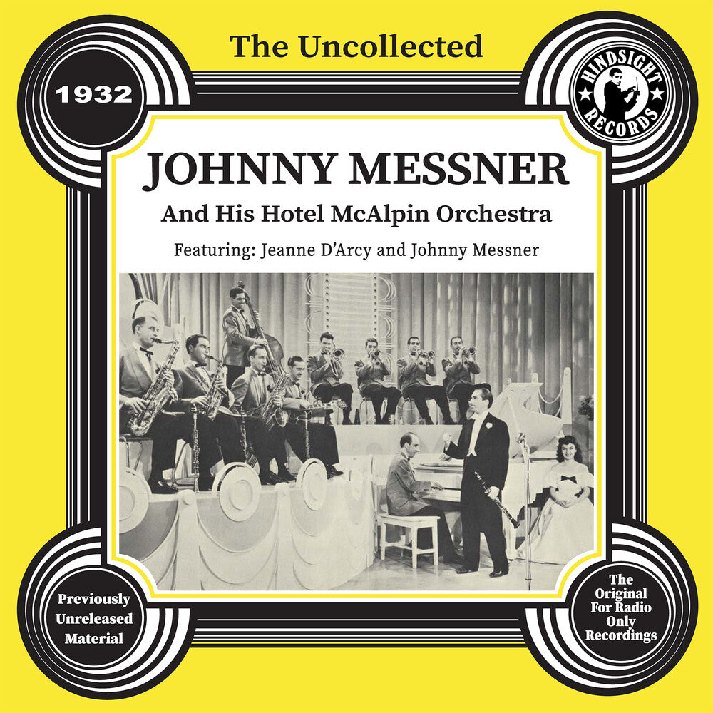 the album cover for Johnny Messner  & His Hotel Mcalpin Orchestra - Uncollected: Johnny Messner & His Hotel 1932 (Mod)