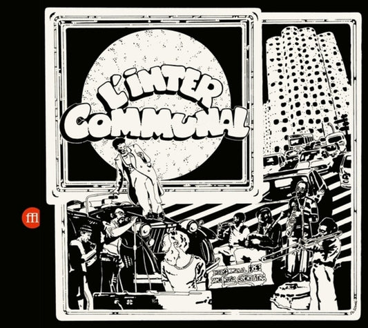 the album cover for Intercommunal Free Dance Music Orchestra - L'inter Communal