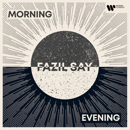 the album cover for Fazil Say - Morning / Evening