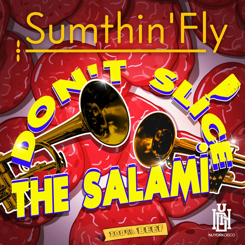 the album cover for Sumthin'fly - Don't Slice The Salami (Mod)