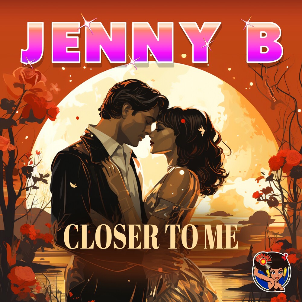 the album cover for Jenny B - Closer To Me (Mod)