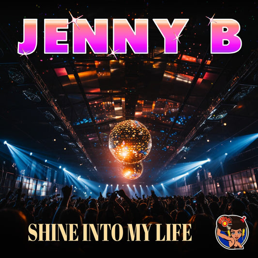 the album cover for Jenny B - Shine Into My Life (Mod)