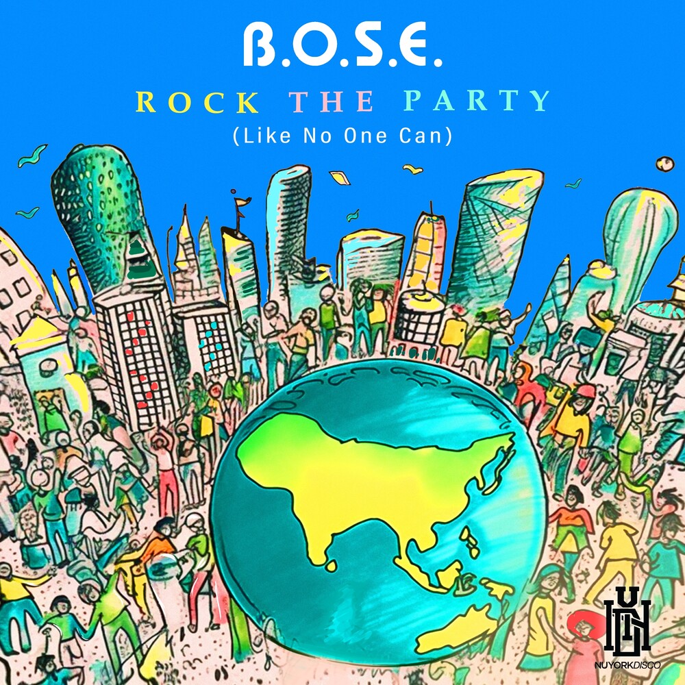 the album cover for B.O.S.E. - Rock The Party (Like No One Can) (Mod)