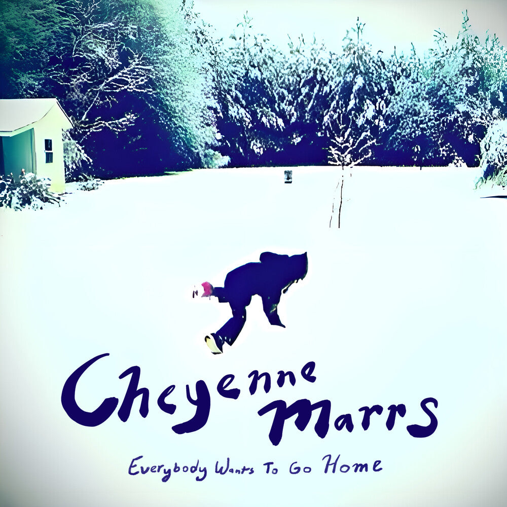 the album cover for Cheyenne Marrs - Everybody Wants To Go Home
