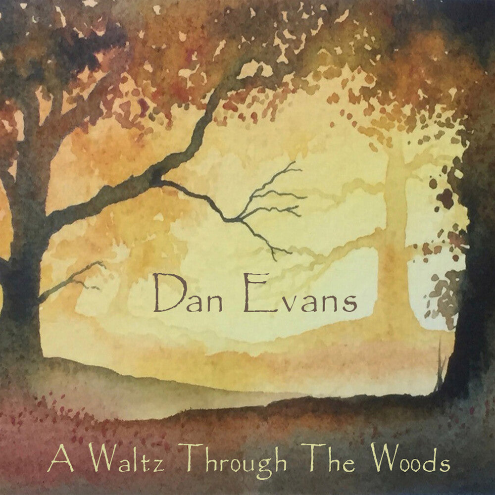 the album cover for Dan Evans  / Crowdy,Andy - Waltz Through The Woods