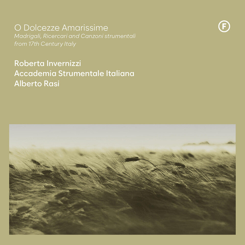 the album cover for Rasi / Invernizzi - O Dolcezze Amarissime - Madrigali Ricercari