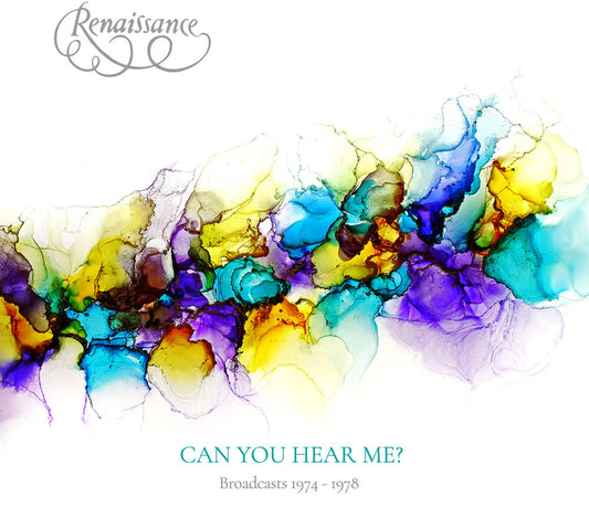 the album cover for Renaissance - Can You Hear Me Broadcasts 1974-1978 (Wbr) (Uk)