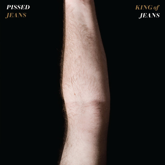 the album cover for Pissed Jeans - King Of Jeans [Clear Vinyl] [Reissue]