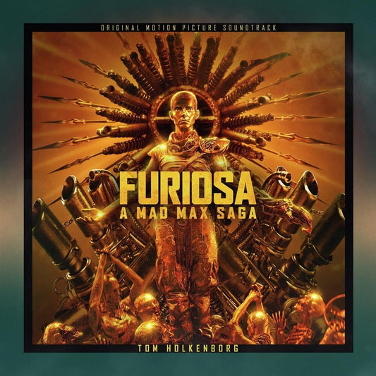 the album cover for Tom Holkenborg - Furiosa: A Mad Max Saga - O.S.T.