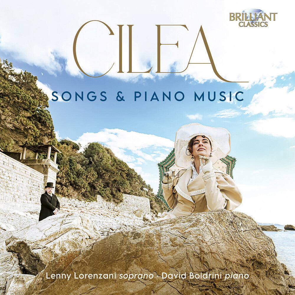 the album cover for Cilea / Boldrini / Lorenzani - Songs & Piano Music