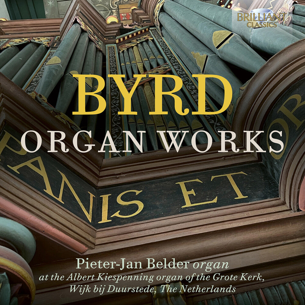 the album cover for Byrd / Pieter Belder -Jan - Organ Works