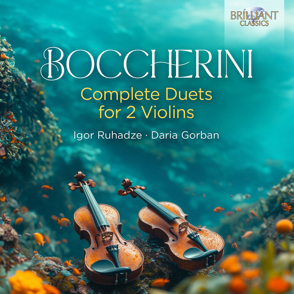 the album cover for Boccherini / Ruhadze / Gorban - Complete Duets For 2 Violins