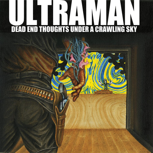 the album cover for Ultraman - Dead End Thoughts Under A Crawling Sky