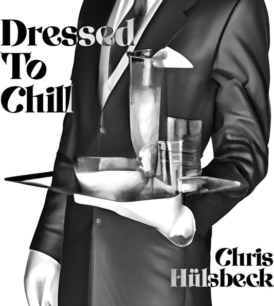 the album cover for Chris Huelsbeck  (Ltd) - Dressed To Chill - O.S.T. [Limited Edition]