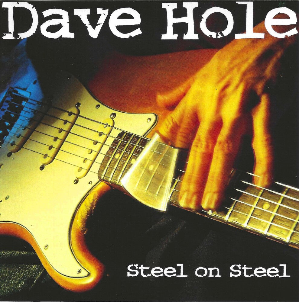 the album cover for Dave Hole - Steel On Steel