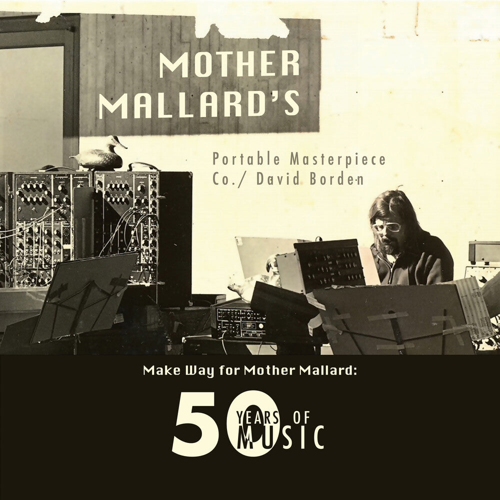 the album cover for Mother Mallard's Portable Masterpiece Co. - Make Way For Mother Mallard: 50 Years Of Music