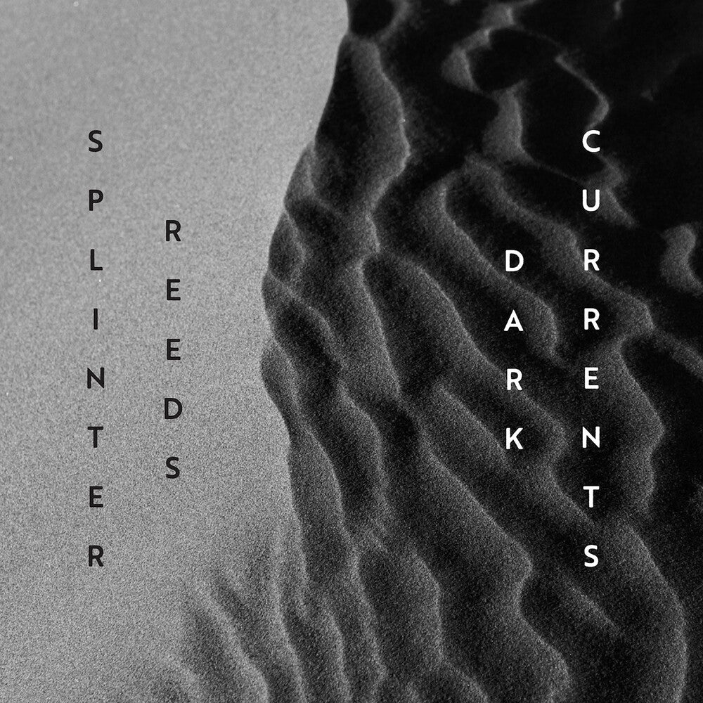 the album cover for Gordon / Matthusen / Splinter Reeds - Dark Currents