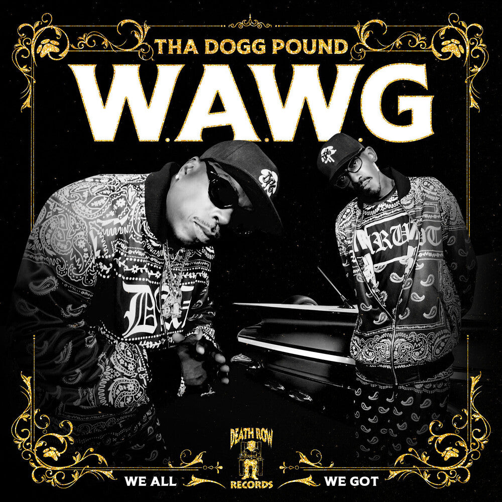 Tha Dogg Pound - W.A.W.G. (We All We Got) [CD]